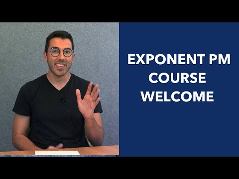 Welcome to Exponent’s PM Course!