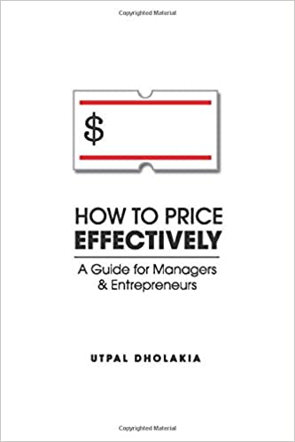 How to Price Effectively: A Guide for Managers and Entrepreneurs