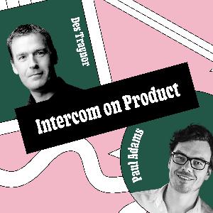 Intercom on Product 5: Rise of the “keyboard-first” generation