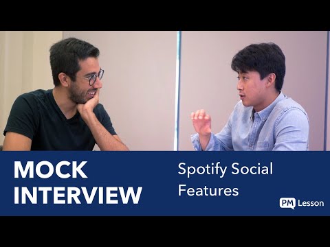 Mock Product Manager Interview (LinkedIn PM): Improve Spotify’s Social Features